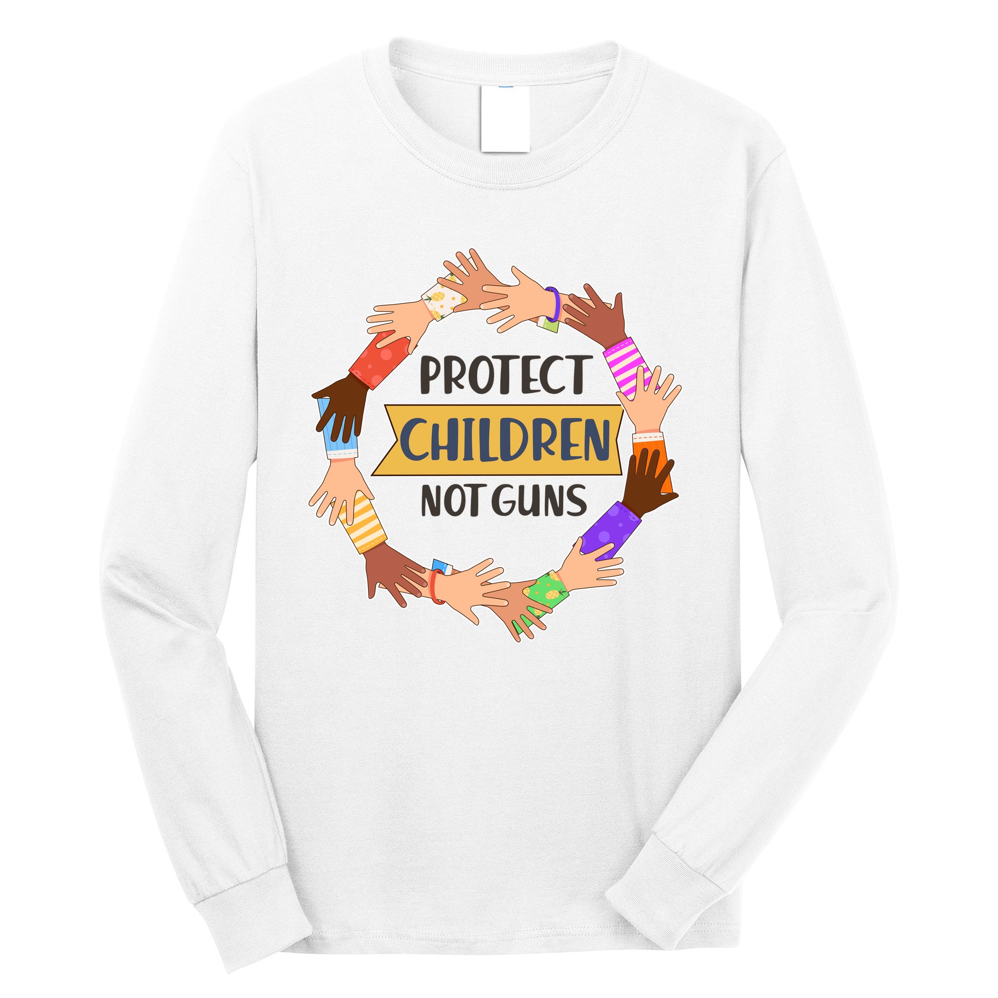 Protect Children Not Guns Long Sleeve Shirt