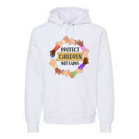 Protect Children Not Guns Premium Hoodie