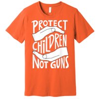 Protect Children Not Guns Orange Premium T-Shirt