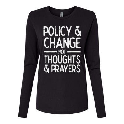 Policy Change Not Prayers Gun Violence Awareness Orange Womens Cotton Relaxed Long Sleeve T-Shirt