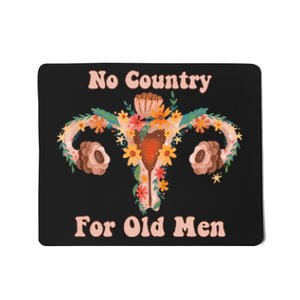 P.R.O Choice No Country For Old Man Women Rights Mousepad