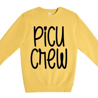 Picu Crew Nurse Nursing Pediatric Intensive Care Unit Rn Gift Premium Crewneck Sweatshirt