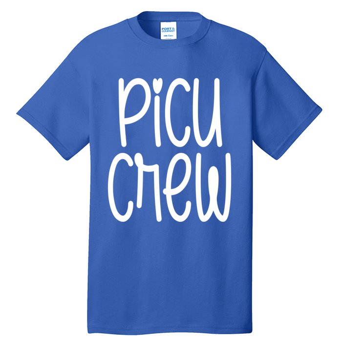 Picu Crew Nurse Nursing Pediatric Intensive Care Unit Rn Gift Tall T-Shirt