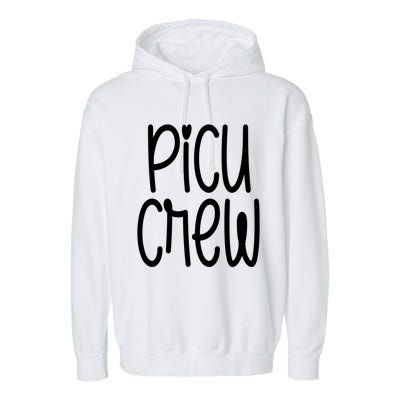 Picu Crew Nurse Nursing Pediatric Intensive Care Unit Rn Gift Garment-Dyed Fleece Hoodie