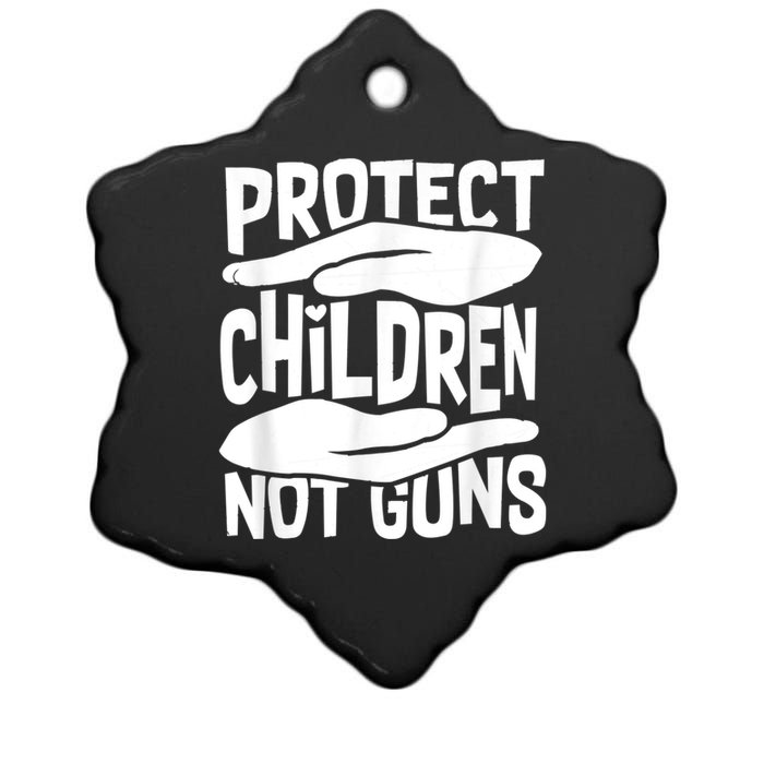 Protect Children Not Guns Wear Orange Enough Gun Violence Ceramic Star Ornament