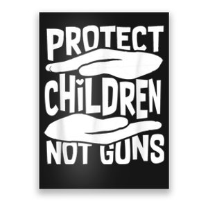 Protect Children Not Guns Wear Orange Enough Gun Violence Poster