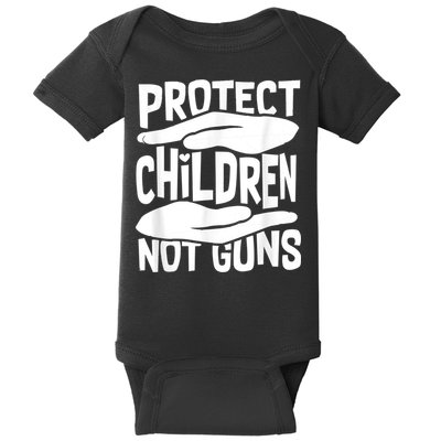 Protect Children Not Guns Wear Orange Enough Gun Violence Baby Bodysuit