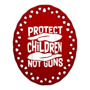 Protect Children Not Guns Wear Orange Enough Gun Violence Ceramic Oval Ornament