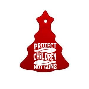 Protect Children Not Guns Wear Orange Enough Gun Violence Ceramic Tree Ornament