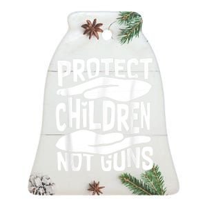 Protect Children Not Guns Wear Orange Enough Gun Violence Ceramic Bell Ornament