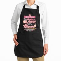 Personalized Custom Name This Queen Was Born In March Happy Birthday To Me Apron