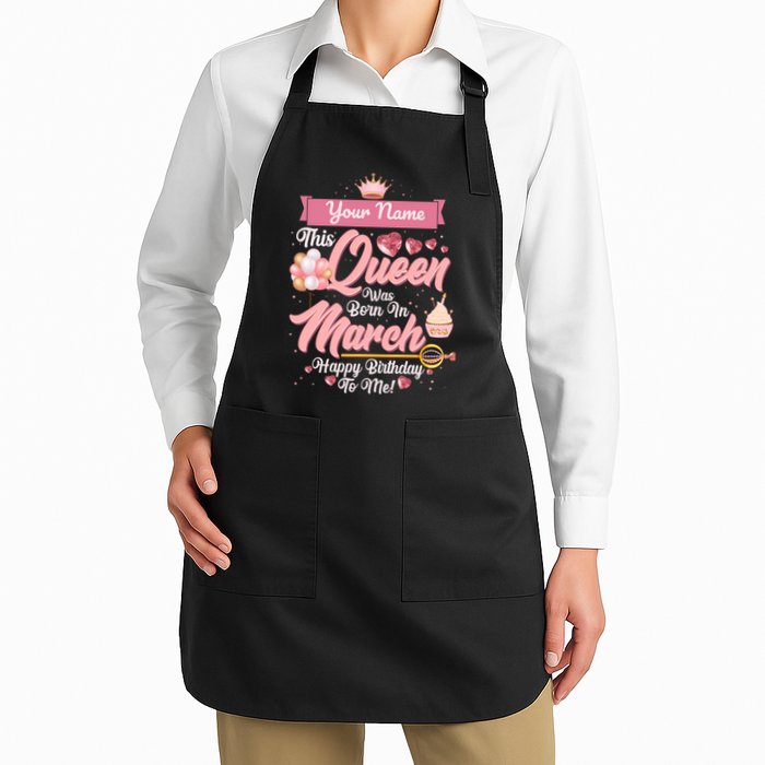 Personalized Custom Name This Queen Was Born In March Happy Birthday To Me Apron