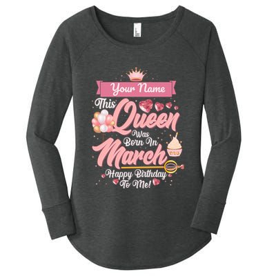 Personalized Custom Name This Queen Was Born In March Happy Birthday To Me Women's Perfect Tri Tunic Long Sleeve Shirt