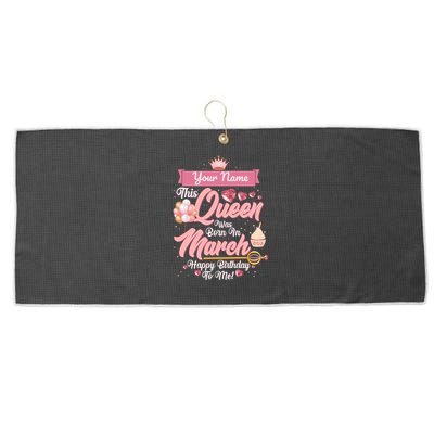 Personalized Custom Name This Queen Was Born In March Happy Birthday To Me Large Microfiber Waffle Golf Towel