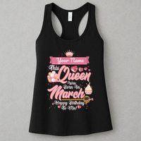 Personalized Custom Name This Queen Was Born In March Happy Birthday To Me Womens Tank Top