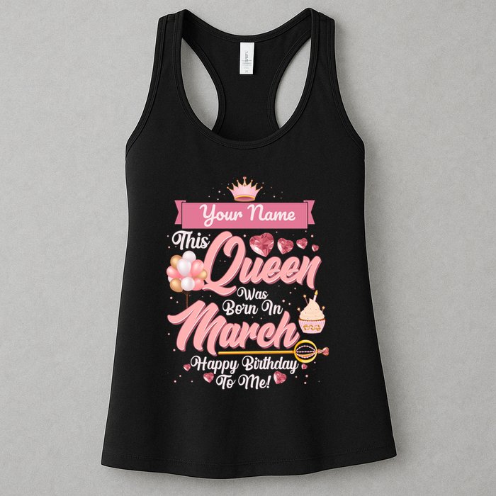Personalized Custom Name This Queen Was Born In March Happy Birthday To Me Womens Tank Top