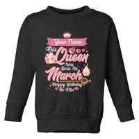 Personalized Custom Name This Queen Was Born In March Happy Birthday To Me Toddler Sweatshirt