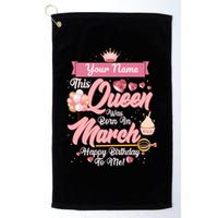 Personalized Custom Name This Queen Was Born In March Happy Birthday To Me Golf Towel