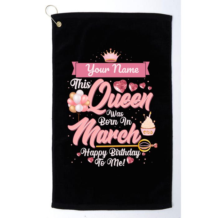 Personalized Custom Name This Queen Was Born In March Happy Birthday To Me Golf Towel