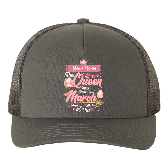 Personalized Custom Name This Queen Was Born In March Happy Birthday To Me Yupoong Adult 5-Panel Trucker Hat