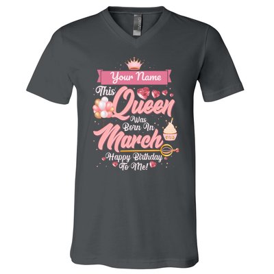 Personalized Custom Name This Queen Was Born In March Happy Birthday To Me V-Neck T-Shirt