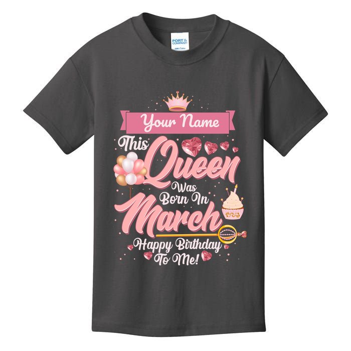 Personalized Custom Name This Queen Was Born In March Happy Birthday To Me Kids T-Shirt