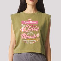 Personalized Custom Name This Queen Was Born In March Happy Birthday To Me Garment-Dyed Women's Muscle Tee