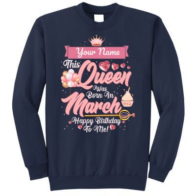 Personalized Custom Name This Queen Was Born In March Happy Birthday To Me Sweatshirt