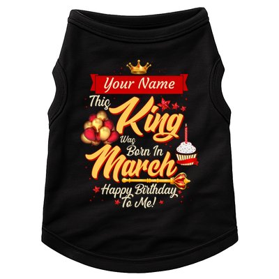 Please Delete! Personalized Custom Name This King Was Born In March Happy Birthday To Me  Doggie Tank