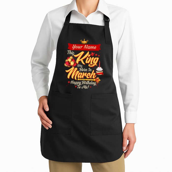 Please Delete! Personalized Custom Name This King Was Born In March Happy Birthday To Me  Apron