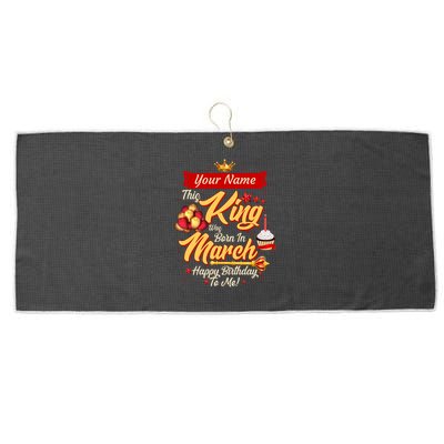 Please Delete! Personalized Custom Name This King Was Born In March Happy Birthday To Me  Large Microfiber Waffle Golf Towel