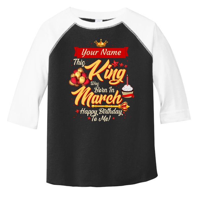 Please Delete! Personalized Custom Name This King Was Born In March Happy Birthday To Me  Toddler Fine Jersey T-Shirt