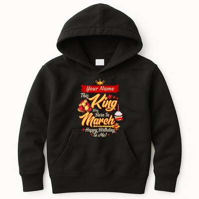 Please Delete! Personalized Custom Name This King Was Born In March Happy Birthday To Me  Kids Hoodie
