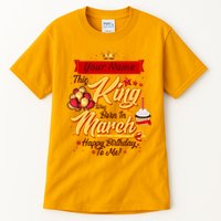 Please Delete! Personalized Custom Name This King Was Born In March Happy Birthday To Me  Tall T-Shirt