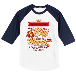 Please Delete! Personalized Custom Name This King Was Born In March Happy Birthday To Me  Baseball Sleeve Shirt