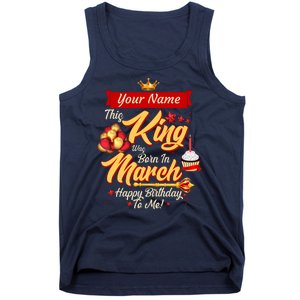 Please Delete! Personalized Custom Name This King Was Born In March Happy Birthday To Me  Tank Top