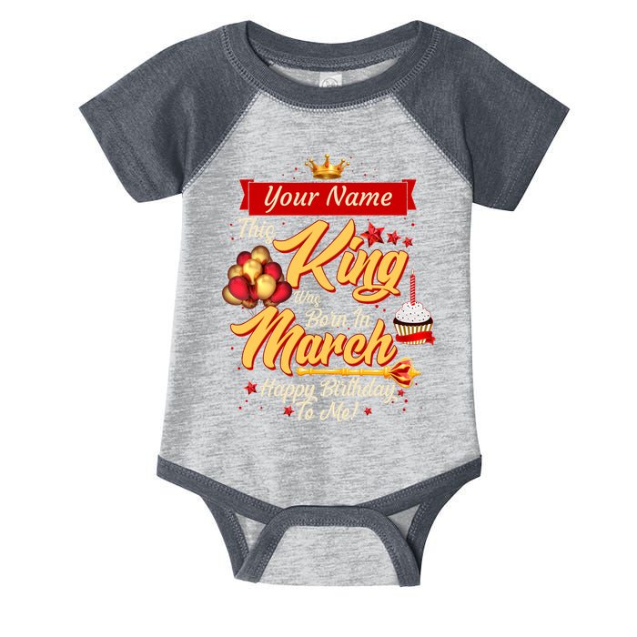 Please Delete! Personalized Custom Name This King Was Born In March Happy Birthday To Me  Infant Baby Jersey Bodysuit
