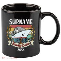 Personalized Custom Name And Year Family Cruise 11oz C Handle Ceramic Mug
