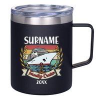 Personalized Custom Name And Year Family Cruise 12oz Stainless Steel Coffee Mug