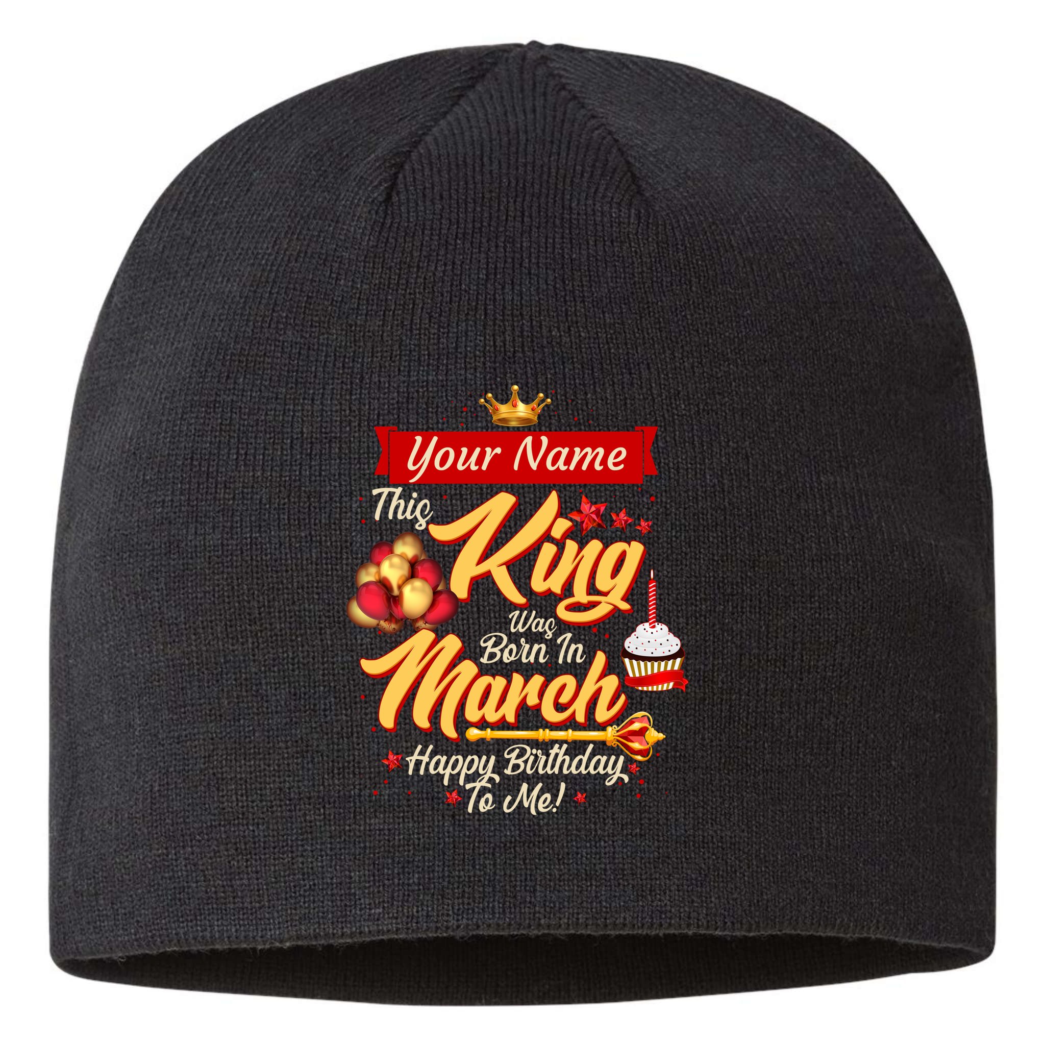 Personalized Custom Name This King Was Born In March Happy Birthday To Me Sustainable Beanie