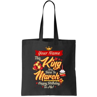 Personalized Custom Name This King Was Born In March Happy Birthday To Me Bag