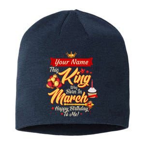 Personalized Custom Name This King Was Born In March Happy Birthday To Me Sustainable Beanie