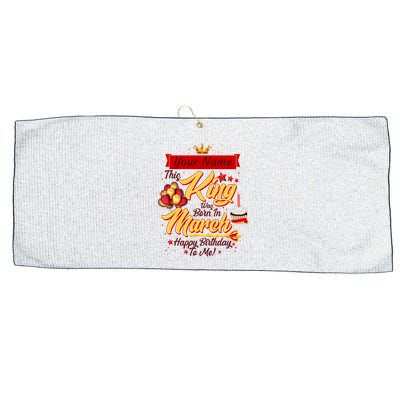 Personalized Custom Name This King Was Born In March Happy Birthday To Me Large Microfiber Waffle Golf Towel