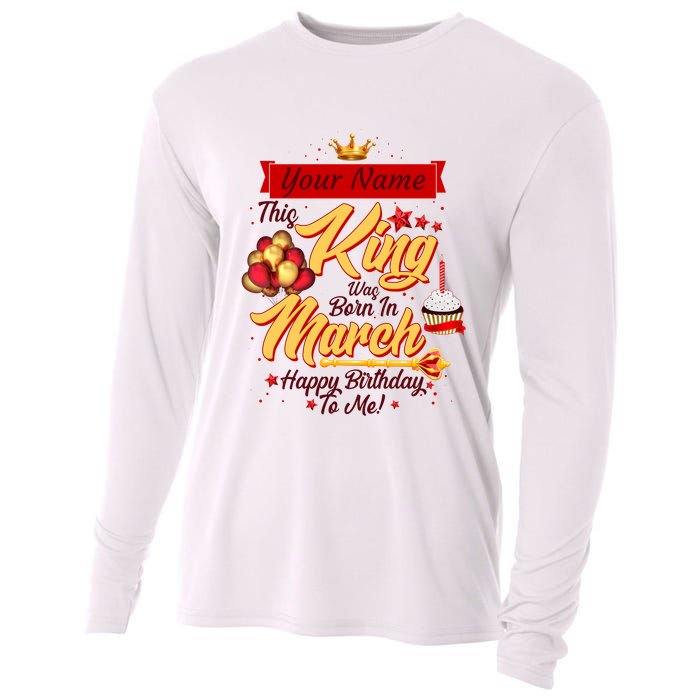 Personalized Custom Name This King Was Born In March Happy Birthday To Me Cooling Performance Long Sleeve Crew