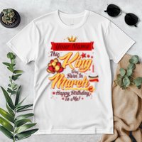 Personalized Custom Name This King Was Born In March Happy Birthday To Me Premium T-Shirt