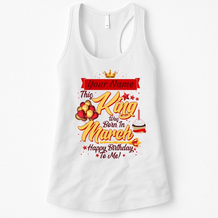 Personalized Custom Name This King Was Born In March Happy Birthday To Me Womens Tank Top