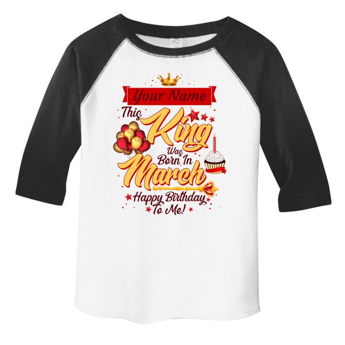 Personalized Custom Name This King Was Born In March Happy Birthday To Me Toddler Fine Jersey T-Shirt