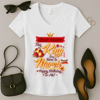 Personalized Custom Name This King Was Born In March Happy Birthday To Me Women's V-Neck T-Shirt