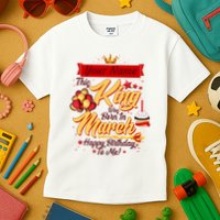Personalized Custom Name This King Was Born In March Happy Birthday To Me Kids T-Shirt