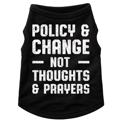 Policy & Change Not Thoughts & Prayers | Anti Gun Doggie Tank